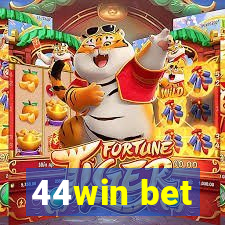 44win bet